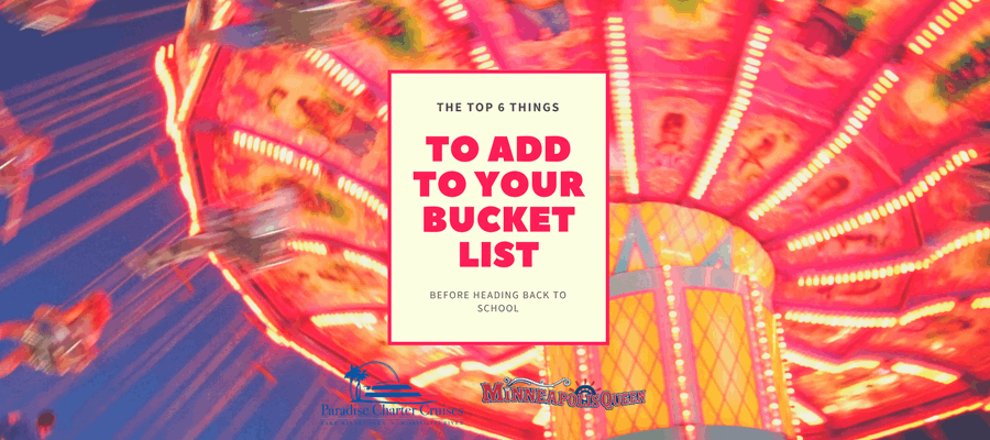 Top 6 Things to Add to Your Bucket List Before Heading Back to School